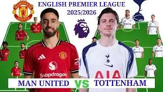 🚨 Man United vs Tottenham Head-to-Head Lineups & Match Analysis | EPL 2026 