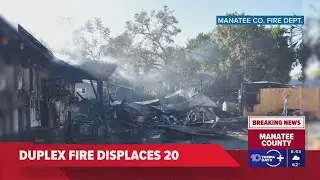 Manatee County duplex fire leaves 20 residents displaced