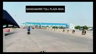 MANDAMARRI TOLL PLAZA NHAI  WORK STATUS NH363  #msmotovlogger