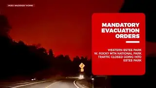 Mandatory evacuation orders for East Troublesome Fire
