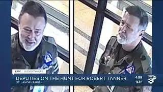 Manhunt Underway in St. Landry Parish for Robert Tanner