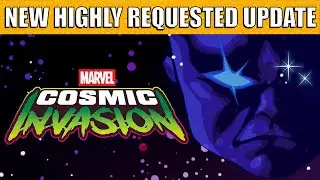 Many HIGHLY REQUESTED Updates For Marvel Cosmic Invasion JUST DROPPED