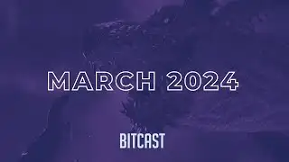 March 2024 | BitCast - A Monthly Gaming Podcast