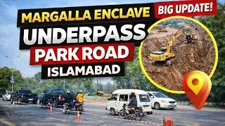 Margalla Enclave Underpass Park Road Islamabad | Latest Construction Update 2026 | Anjum Jamil vlogs