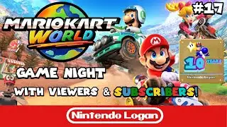 Mario Kart World Game Night with Viewers and Subscribers! #17 (Nintendo Switch 2)
