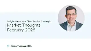 Market Thoughts - February 2026