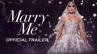 Marry Me - Official Trailer [HD]