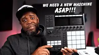 Maschine MK3 is OUTDATED Native Instruments Needs to Upgrade