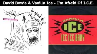Mashup: David Bowie & Vanilla Ice - I