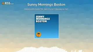 Massachusetts Coastal Plan, 76ers Triumph, Falling Iguanas Alert