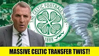 MASSIVE Celtic News After HUGE Transfer TWIST!