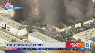 Massive fire erupts, propane tanks explode in South El Monte