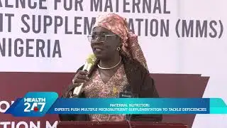 MATERNAL NUTRITION: EXPERTS PUSH MULTIPLE MICRONUTRIENT SUPPLEMENTATION TO TACKLE DEFICIENCIES