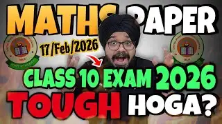 क्या MATHS Paper 2026 TOUGH आएगा? | CBSE CLASS 10th BOARD EXAM 2026 | MATHS PAPER REALITY EXPOSED🔥