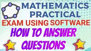 MATHS PRACTICAL EXAM 2026 USING SOFTWARE//STUDENTS REGISTRATION//HOW TO ANSWER QUESTIONS//TIPS 