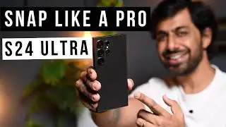 Maximize Your Mobile Photography: Best Camera Settings for Samsung S24 Ultra