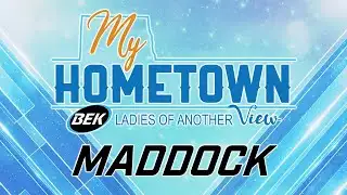 May 25, 2022 - Maddock My Hometown