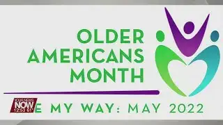 May is Older Americans Month
