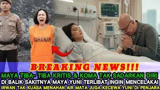 Maya in a Coma‼️ Suddenly Critical & Coma — Irwan Can