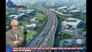 Mayor Joe Carr Talks Jail Costs, Forensics Center, and $17M County Building Plan