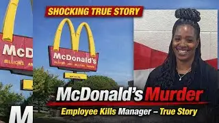 McDonald’s Employee Unalived Her Manager  True Story (Eastpointe Tragedy)