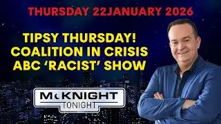 McKnight Tonight Ep 79 | Coalition Explodes, National Mourning + ABC Special Backlash
