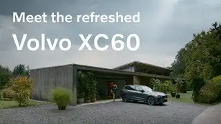 Meet the refreshed Volvo XC60