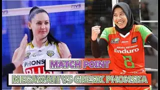 MEGAWATI MATCH POINT VS GRESIK PHONSKA PLUS