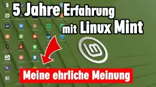 Meine ehrliche Meinung zu Linux Mint - Eine Alternative zu Windows 10 ?