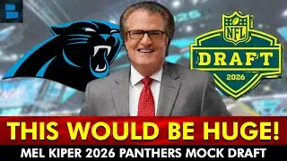 Mel Kiper Panthers Mock Draft With #19 Pick | Carolina Panthers Draft Rumors