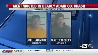 Men indicted in connection to deadly Adair County DUI crash