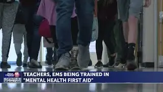 "Mental Health First Aid" program training teachers, EMS to recognize warning signs