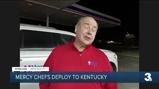 Mercy Chefs deploy to Kentucky