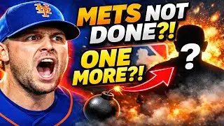 METS NOT DONE?! One MORE Blockbuster That Changes EVERYTHING