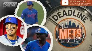 METS TRADE DEADLINE COUNTDOWN + LATEST NEWS & RUMORS