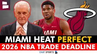 Miami Heat PERFECT 2026 NBA Trade Deadline