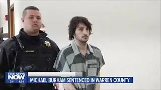 Michael Burham Sentenced in Warren County