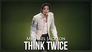 Michael Jackson - Think Twice (Recreation)