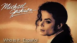 Michael Jackson - Who Is It (Lyrics Sub Español)