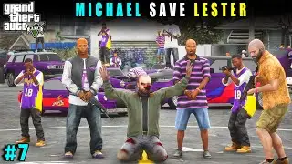 MICHAEL SAVED LESTER | GTA V GAMEPLAY EP #7