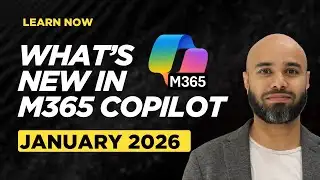 Microsoft 365 Copilot January 2026 Updates | 27 New Features You Must Know