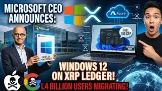 MICROSOFT CEO: "We Are Migrating To XRP Ledger!" Windows 12 Built on Blockchain! 💻