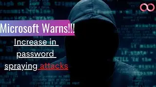 Microsoft Warns Of An Increase In Password Spraying Attacks | Cybersecurity News