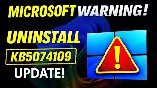 Microsoft Warns: Uninstall Windows 11 KB5074109 Immediately