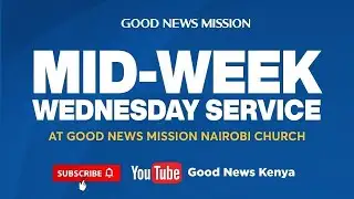 MID-WEEK WEDNESDAY SERVICE