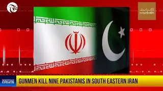 #midday_update :  Gunmen kill nine Pakistanis in south eastern Iran Report