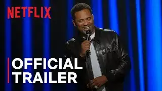 Mike Epps: Delusional | Official Trailer | Netflix