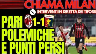 MILAN-GENOA 1-1 : PARI, POLEMICHE E PUNTI PERSI | Chiama Milan