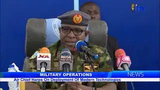 Military Operations: Air Chief Harps On Deployment Of Modern Technology