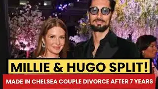 Millie Mackintosh & Hugo Taylor SPLIT After 7 Years of Marriage!